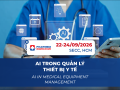 Ứng dụng AI trong quản lý thiết bị y tế: Từ bảo trì dự đoán đến tối ưu vận hành