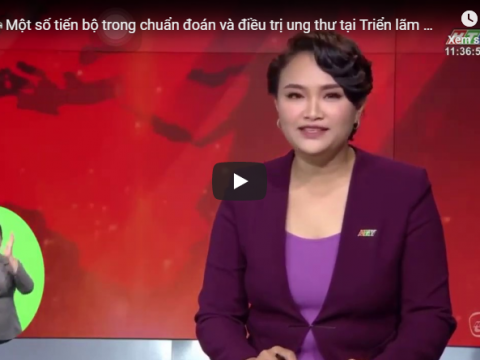 [ VIDEO] HTV: Hội thảo một số tiến bộ trong chuẩn đoán và điều trị ung thư tại Triển lãm Y tế quốc tế 2019